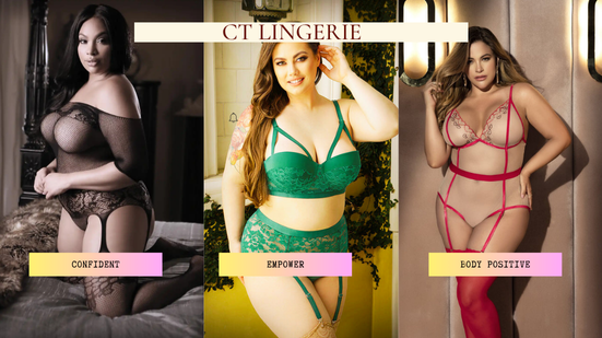CT Lingerie ad showing three plus size models in lingerie 5 Ways to Feel Confident in Lingerie, No Matter Your Size